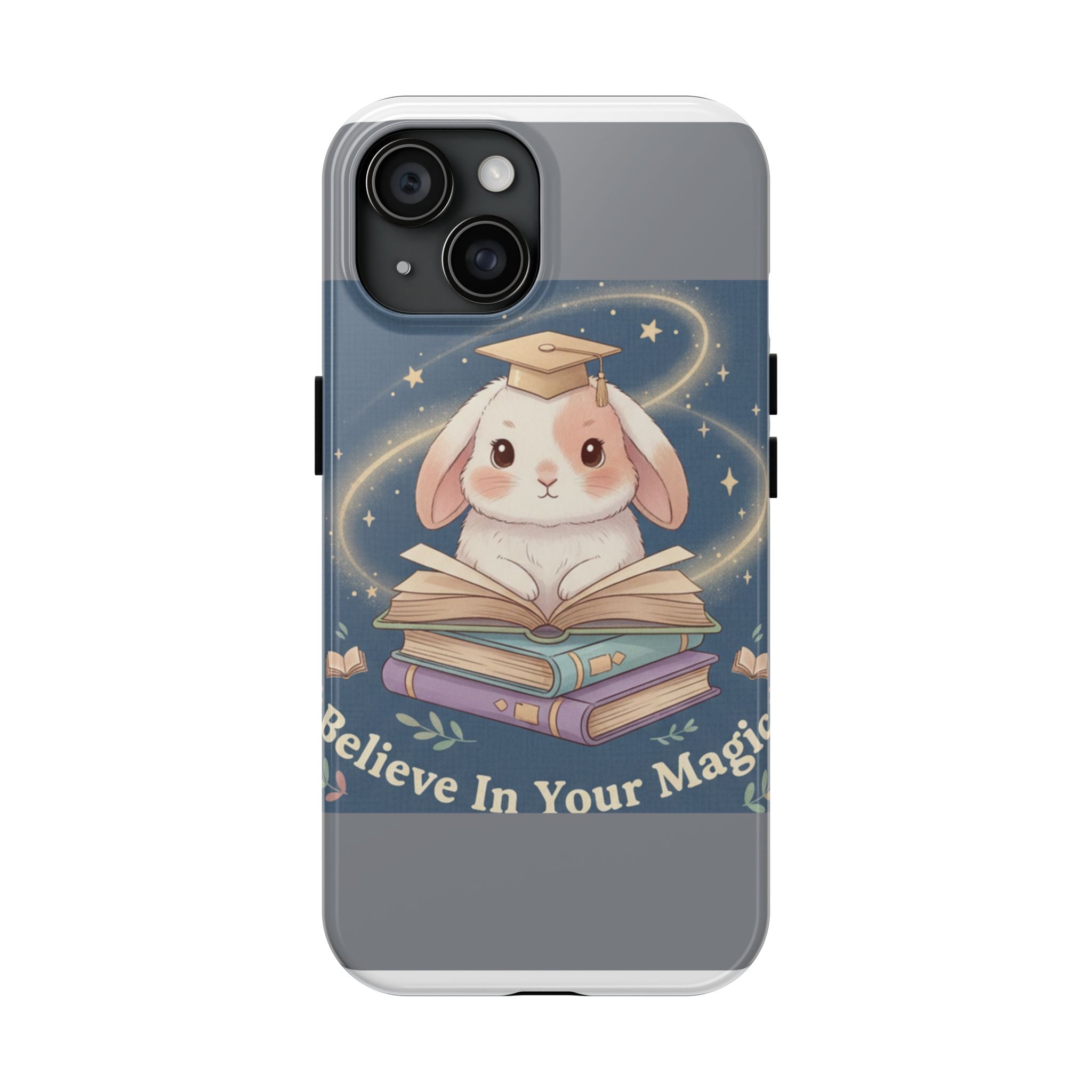 Bunny Tough Phone Case – Believe in Your Magic