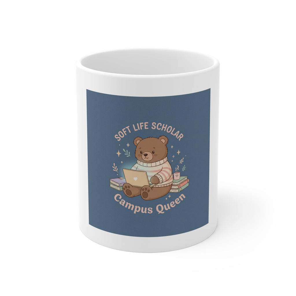 Bear Mug 11oz – Soft Life Scholar Campus Queen