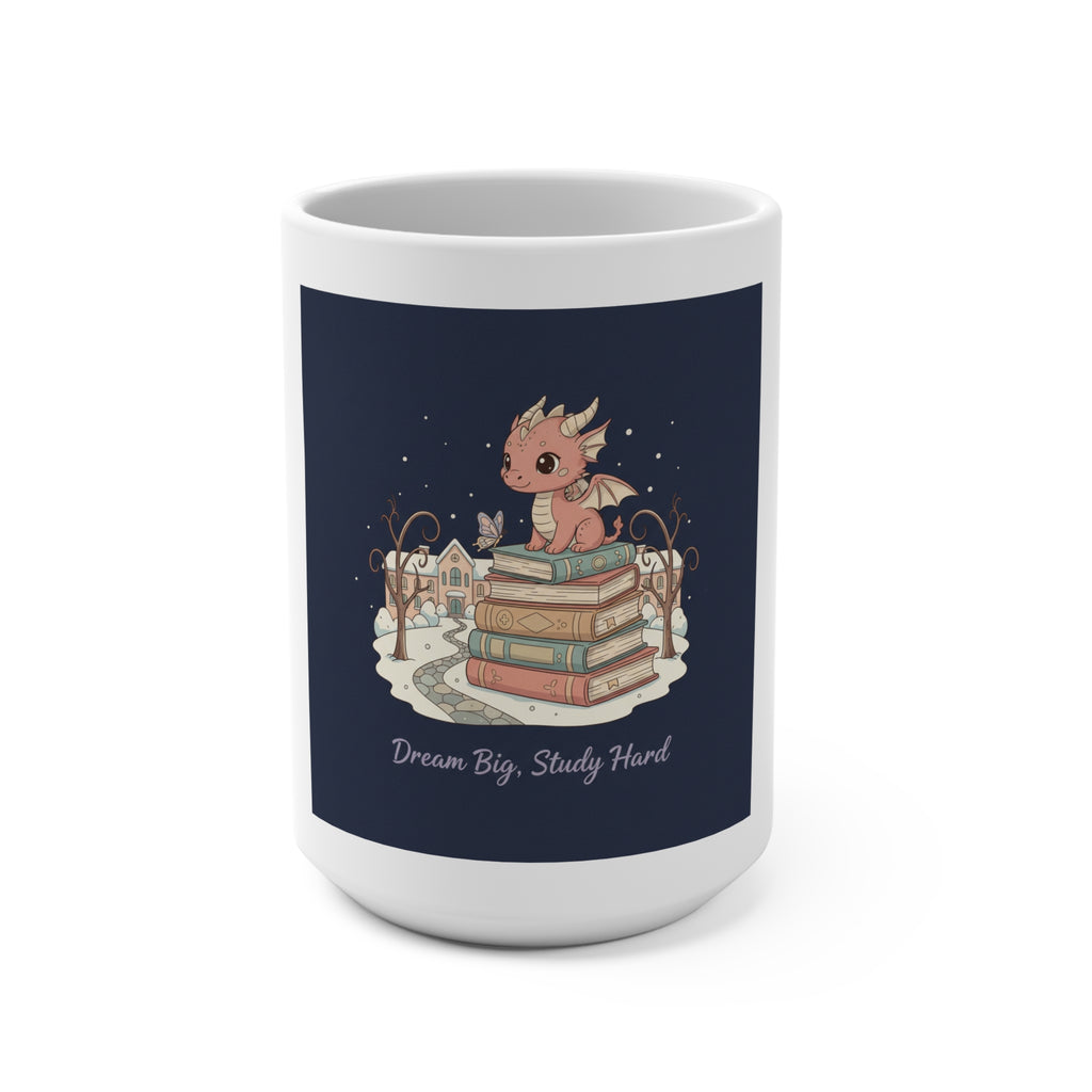 Dream Big, Study Hard Dragon Mug 15oz