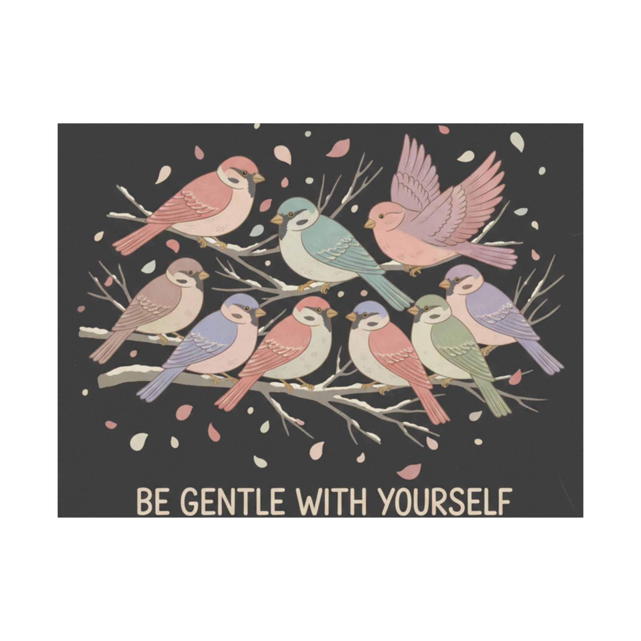 Be Gentle With Yourself Poster