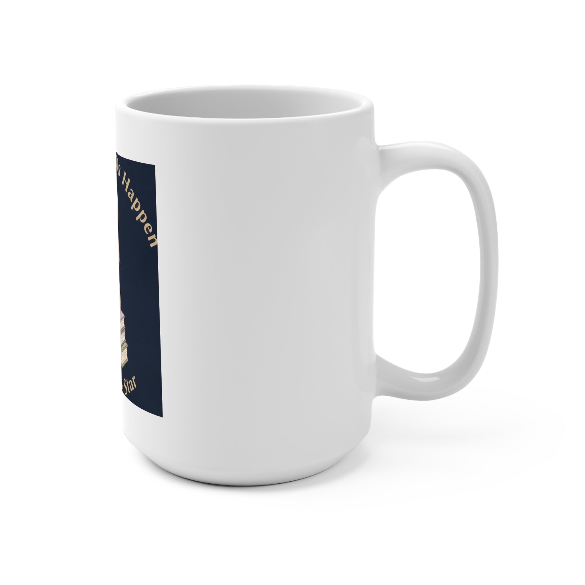 Bunny Mug 15oz – Making My Dreams Happen Mamas Little Sta