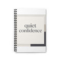 quiet confidence Spiral Notebook