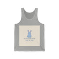 YOU ARE DOING BETTER THAN YOU THINK Rabbit Tank Top