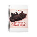 LET YOUR HEART REST Spiral Notebook