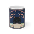 Black Cat Mug 11oz – Dream Big Study Hard
