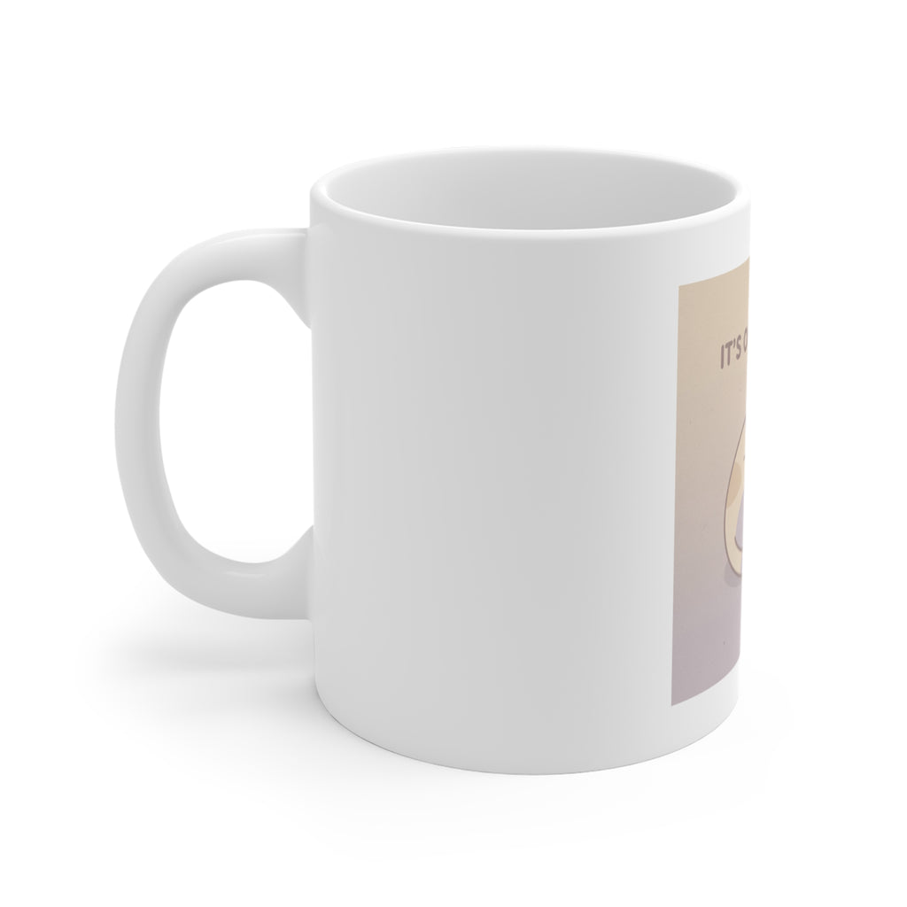 ITS OKAY TO REST Mug 11oz