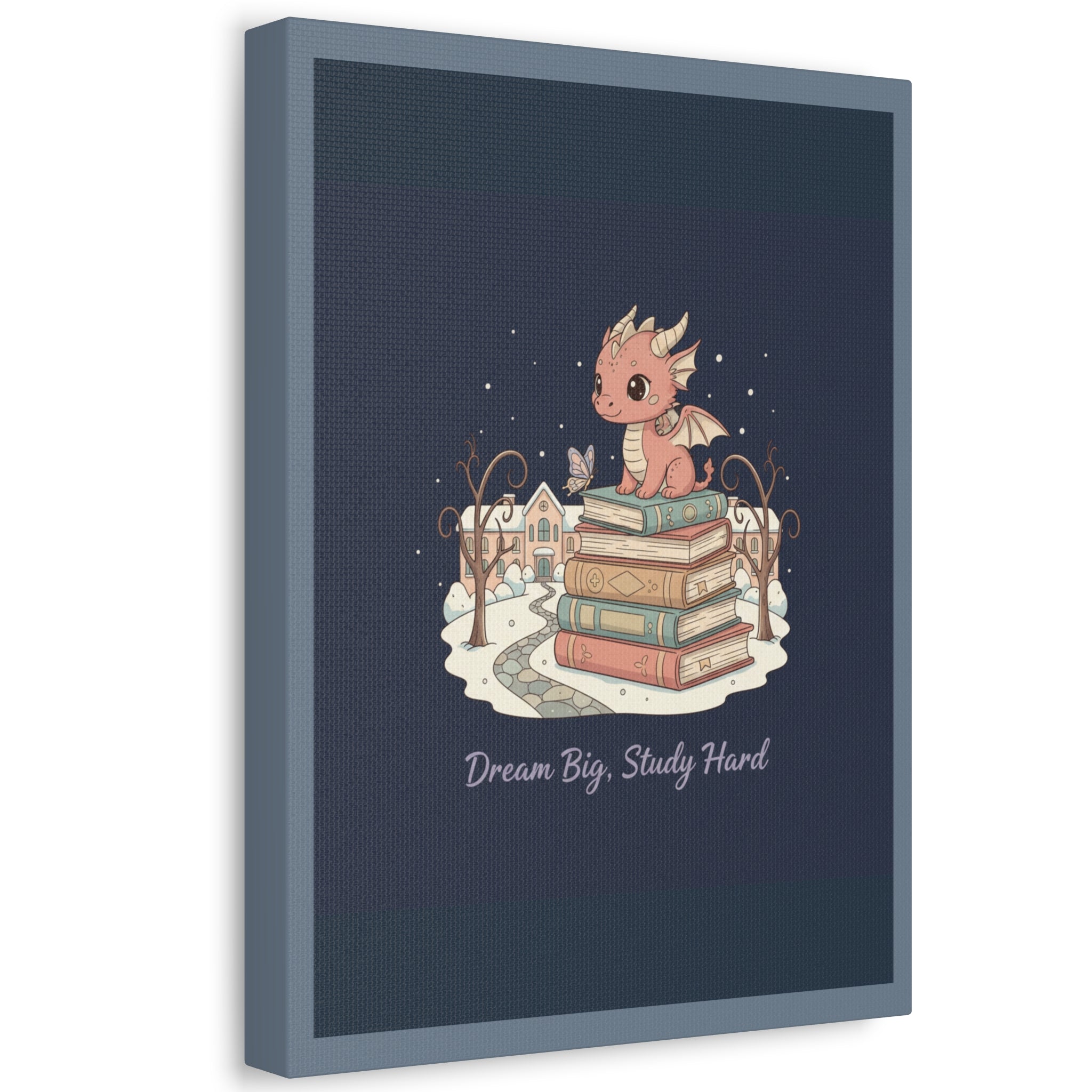 Dream Big, Study Hard Dragon Canvas