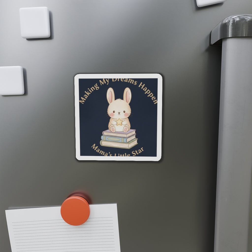 Bunny Die-Cut Magnet – Making My Dreams Happen Mamas Little Sta