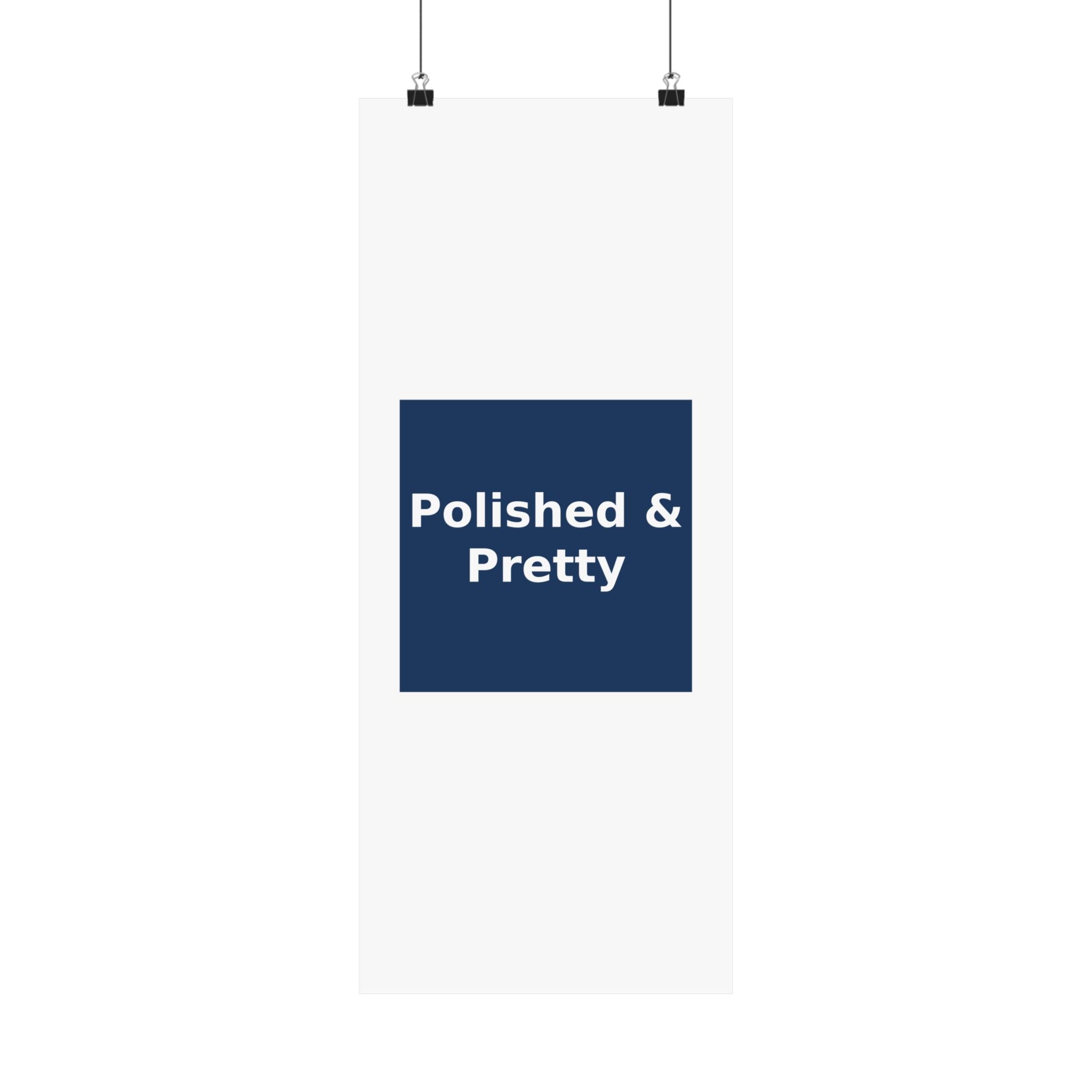Polished & Pretty - KayKay Poster