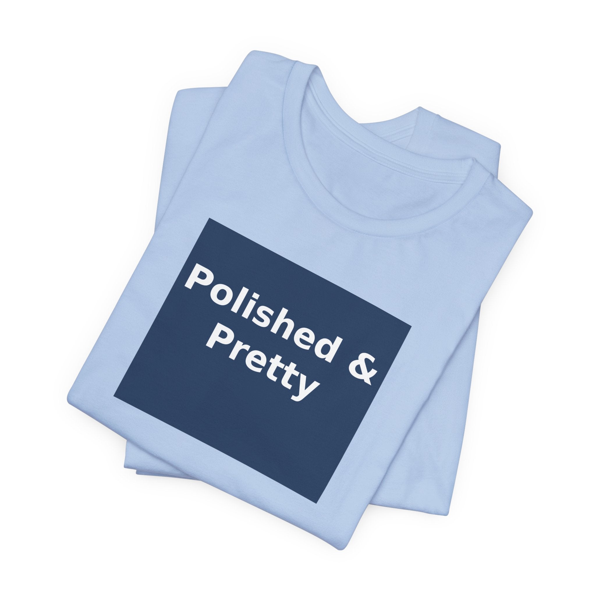 Polished & Pretty - KayKay Women Tee