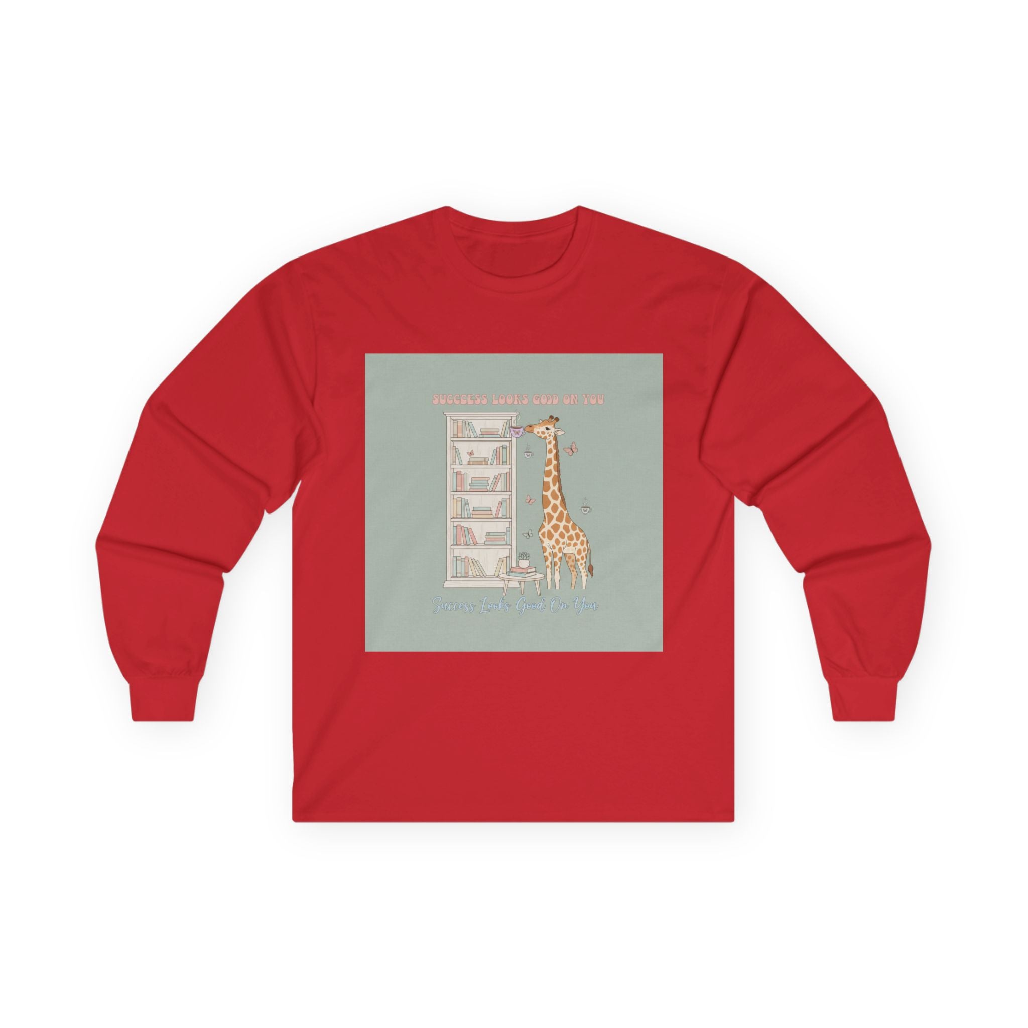 SUCCESS LOOKS GOOD ON YOU Giraffe Long Sleeve Tee
