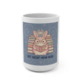 Bear Mug 15oz – Soft Doesnt Mean Weak