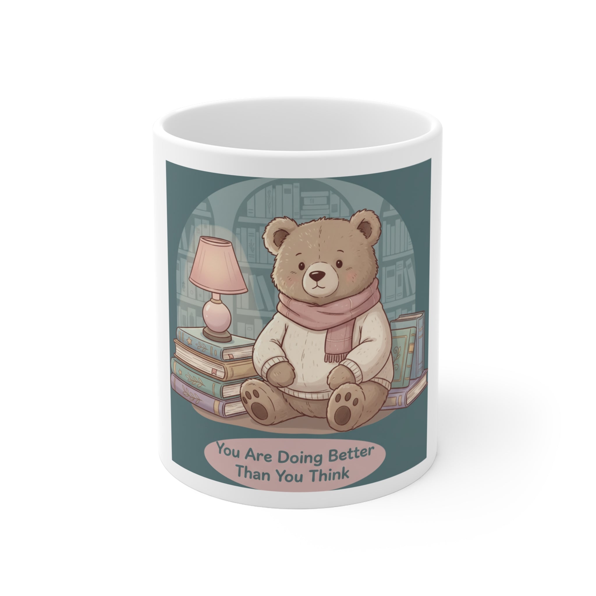 Bear Mug 11oz – You Are Doing Better Than You Think