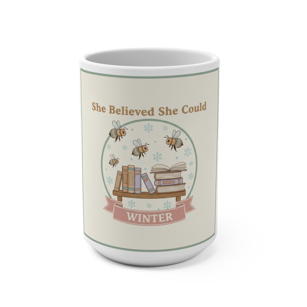 She Believed She Could Bees Mug 15oz