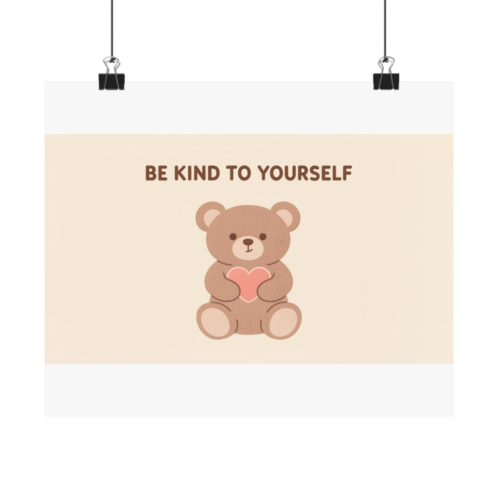 BE KIND TO YOURSELF Poster