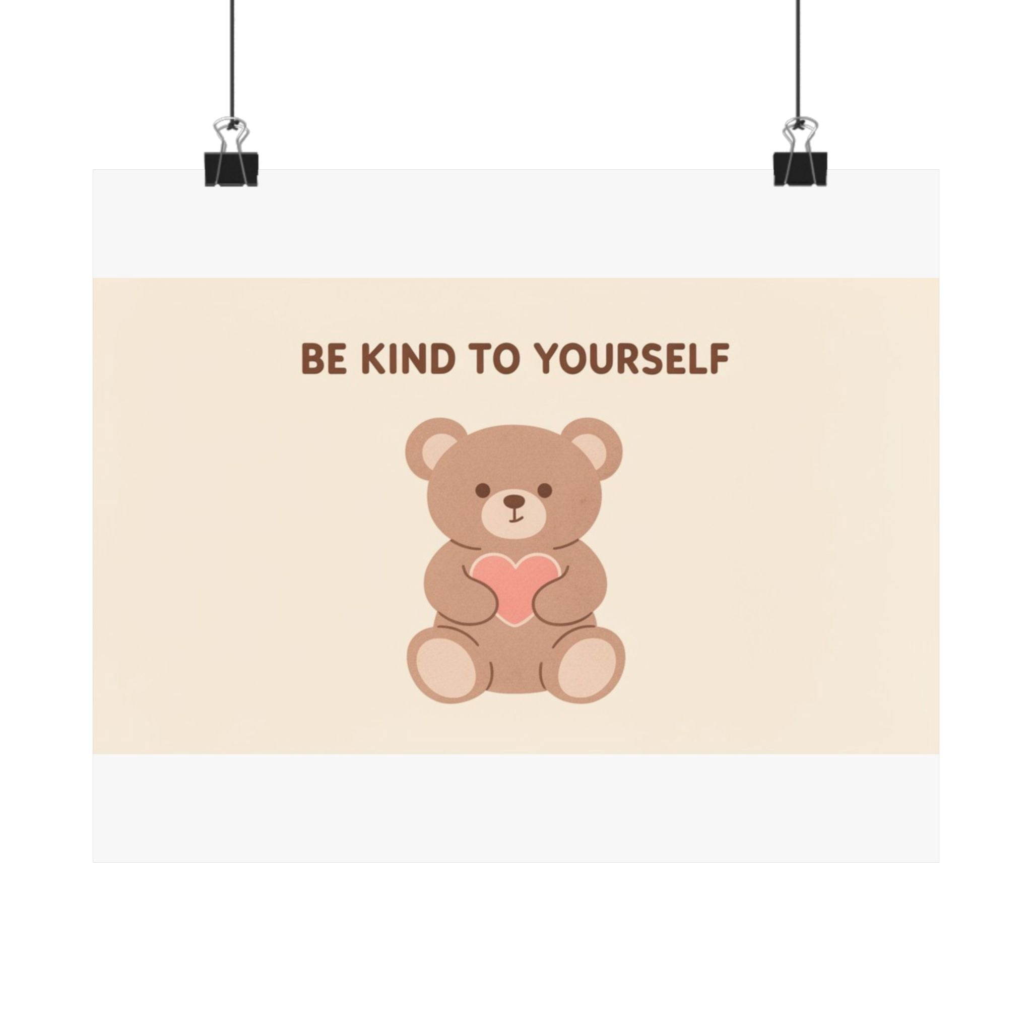 BE KIND TO YOURSELF Poster
