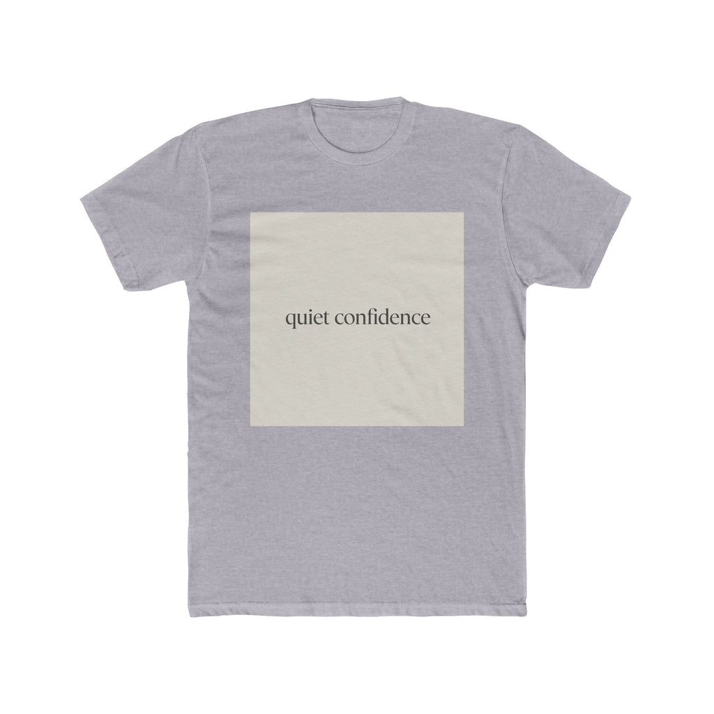 quiet confidence Unisex Tee