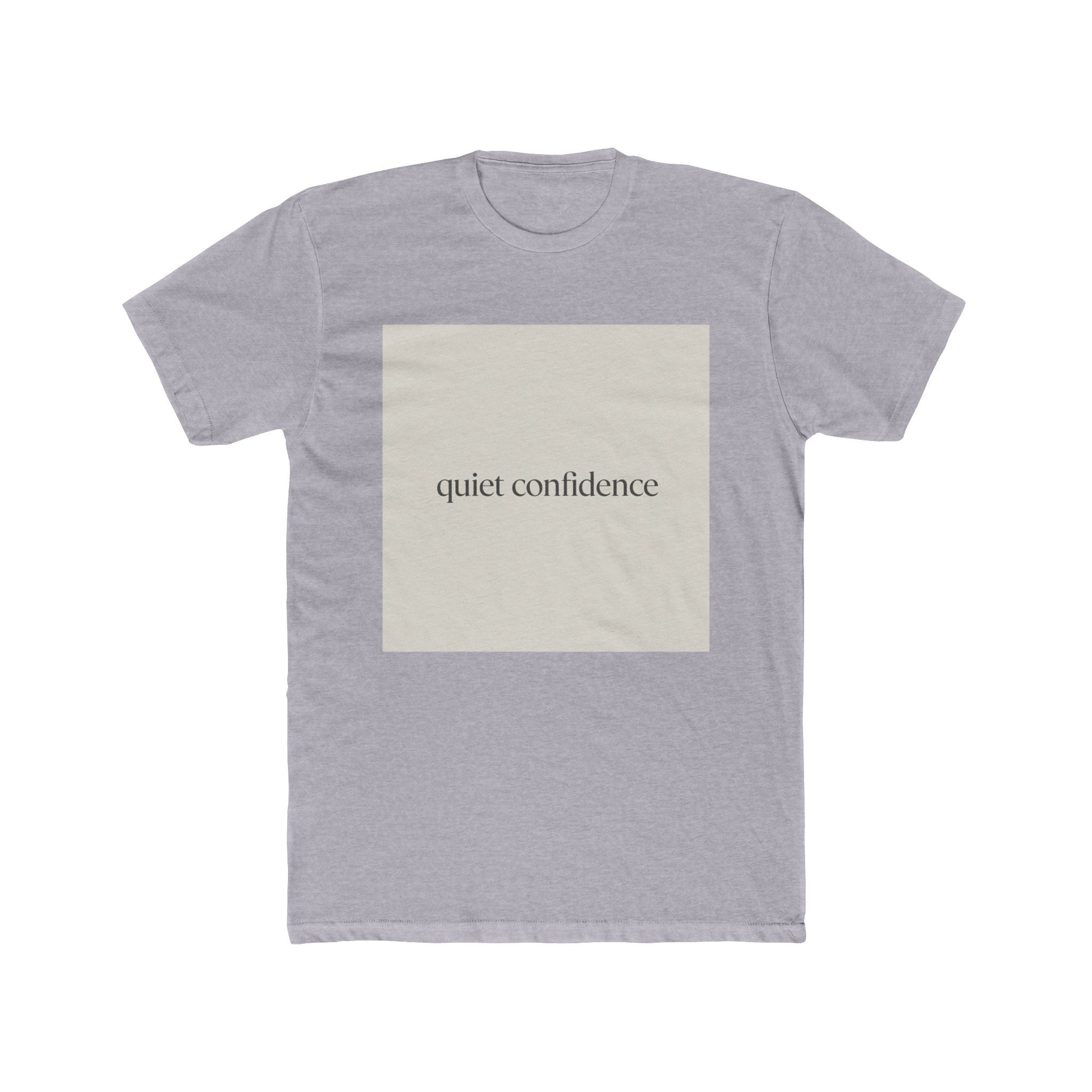 quiet confidence Unisex Tee
