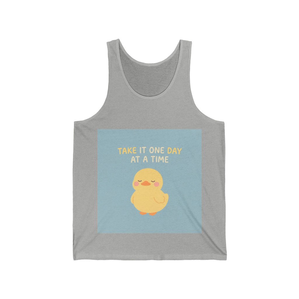 TAKE IT ONE DAY AT A TIME Duck Tank Top