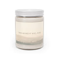 THIS MOMENT WILL PASS Scented Candle