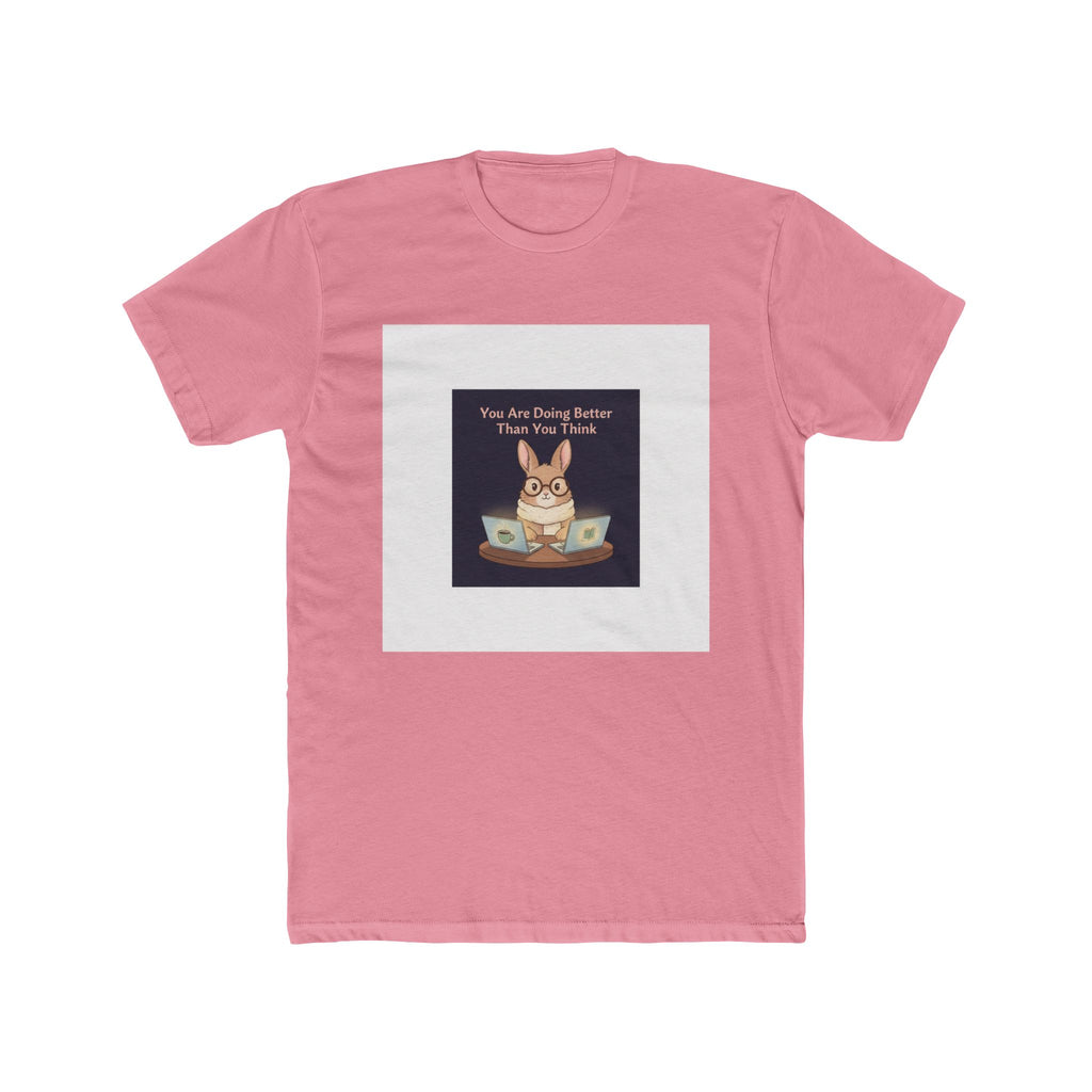 Bunny Unisex Tee – You Are Doing Better Than You Think