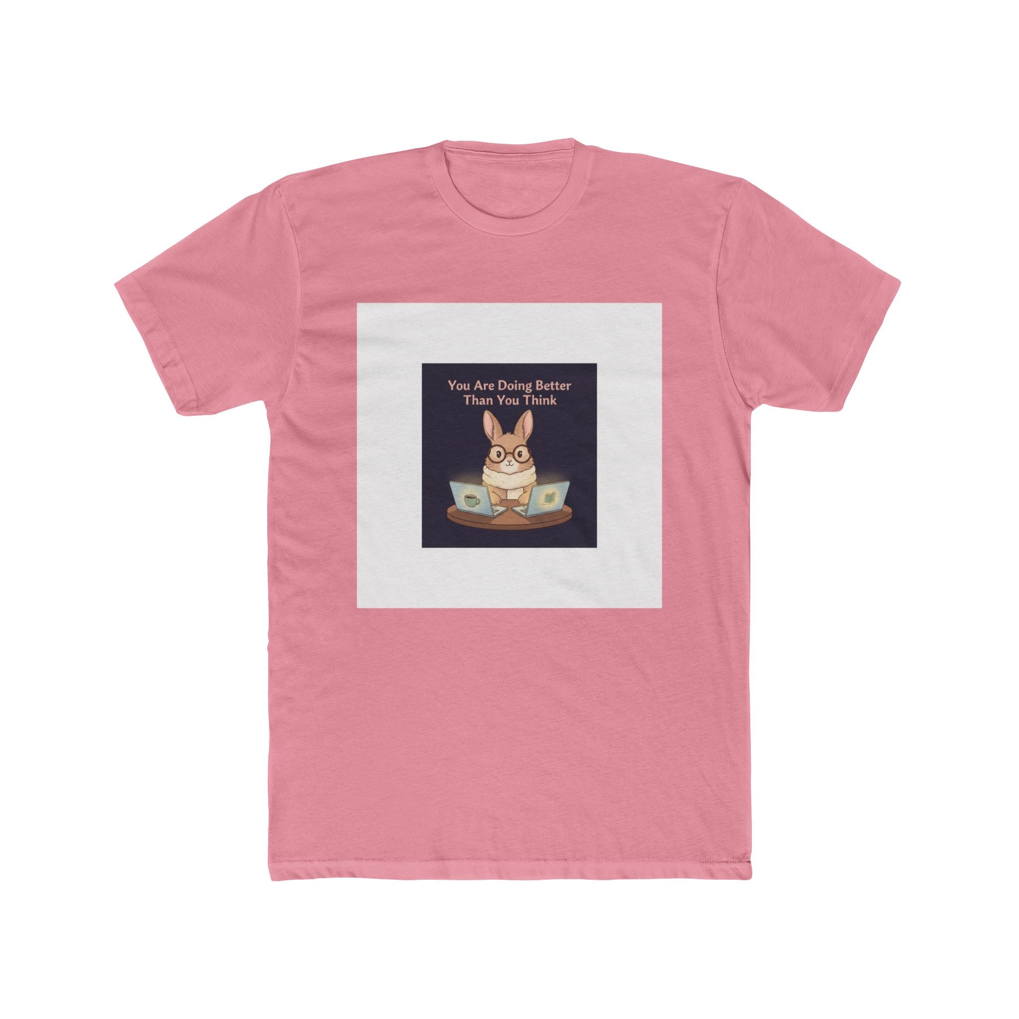 Bunny Unisex Tee – You Are Doing Better Than You Think