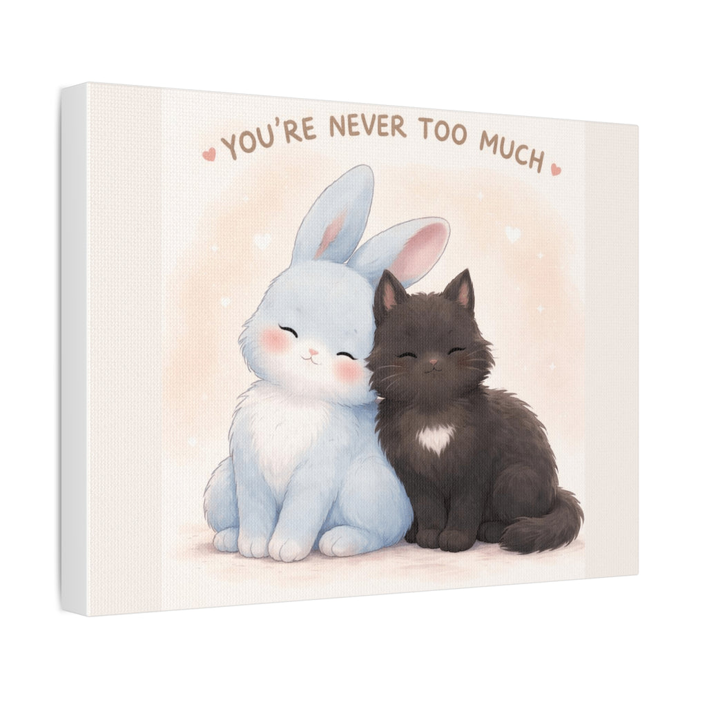 "YOU'RE NEVER TOO MUCH" Black Cat Canvas | College Girl Gift | Fashion | KayKay Classics