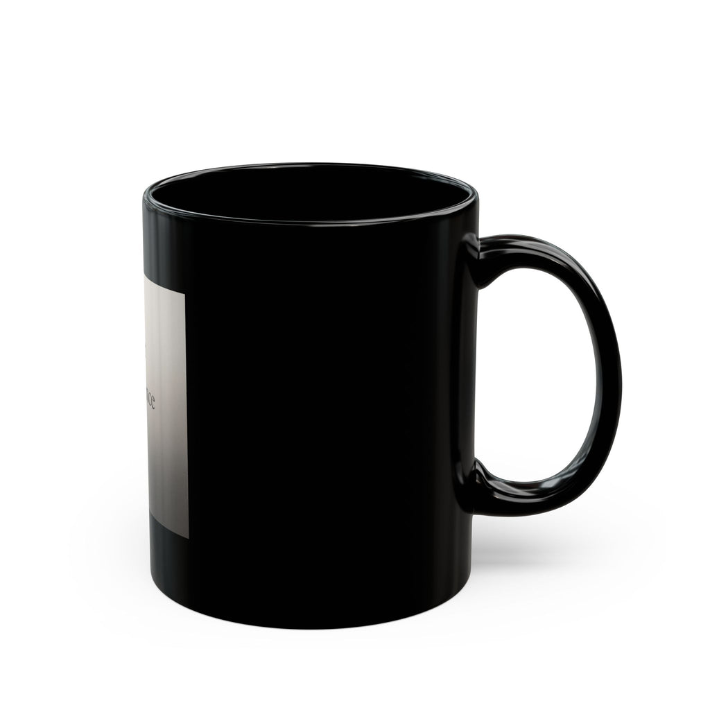 quiet confidence Black Mug 11oz