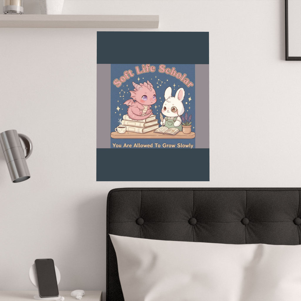 Dragon Poster – Soft Life Scholar You Are Allowed to Gro