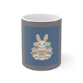 Bunny Mug 11oz – Making My Dreams Happen Soft Life Schola