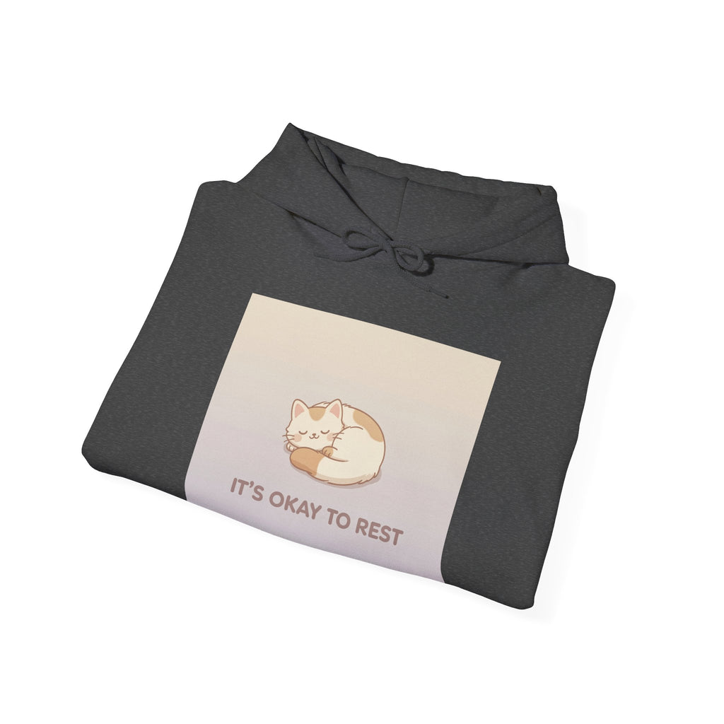 ITS OKAY TO REST Hoodie