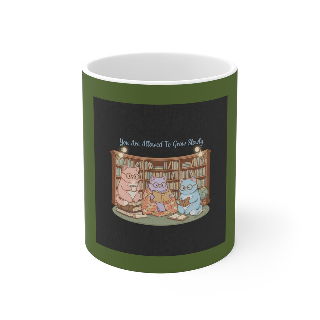 Cats With Glasses Mug 11oz – You Are Allowed to Grow Slowly