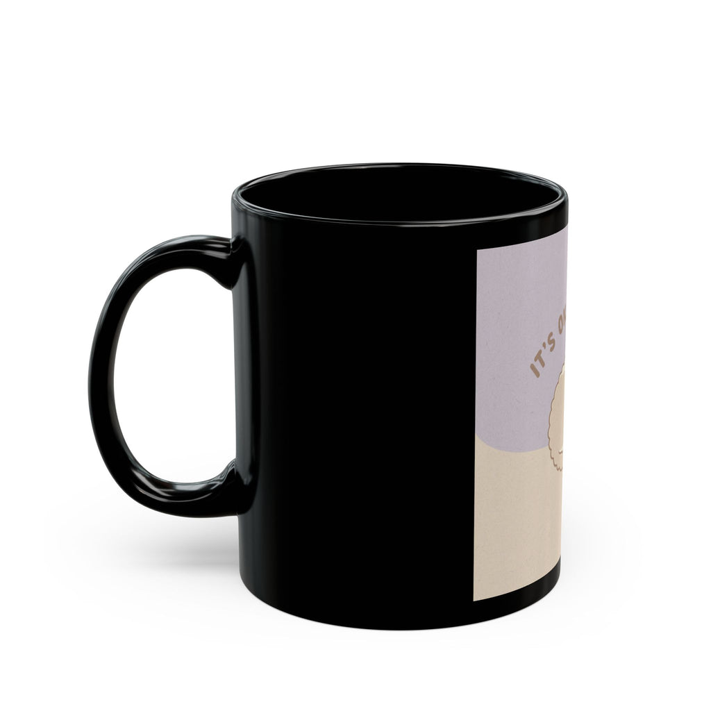 ITS OKAY TO REST Cat Black Mug 11oz