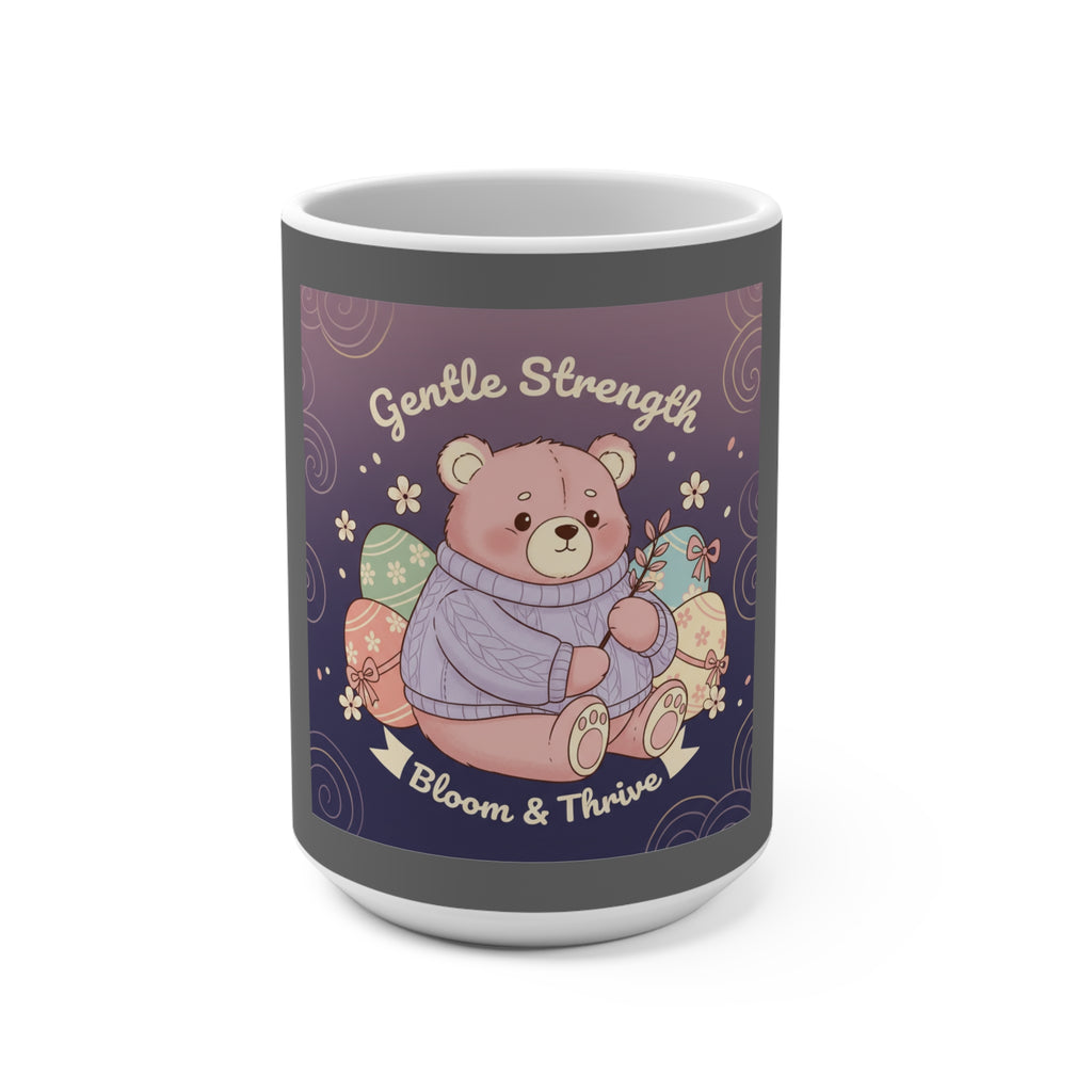 Bear Mug 15oz – Gentle Strength Bloom Thrive