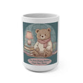 Bear Mug 15oz – You Are Doing Better Than You Think