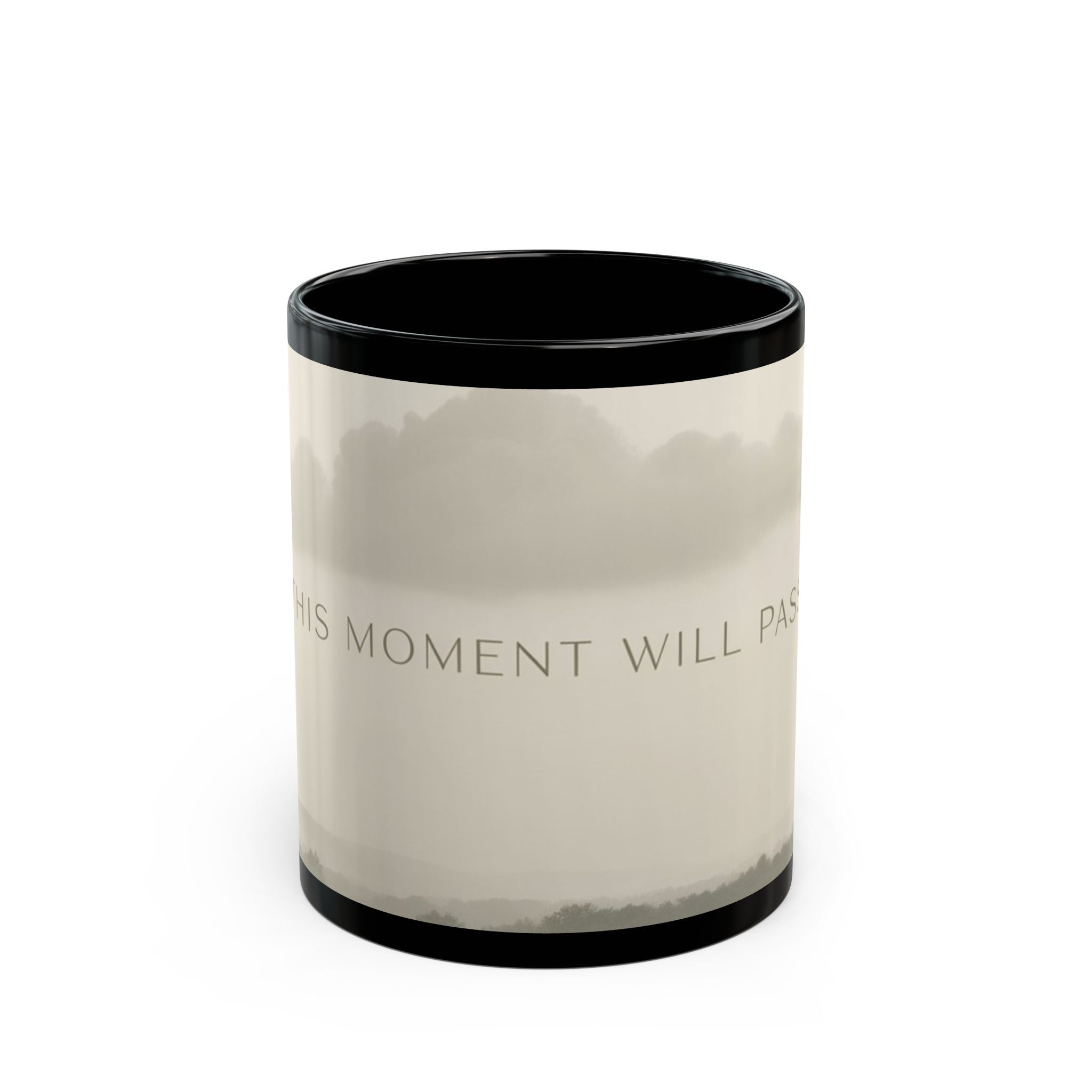 THIS MOMENT WILL PASS Black Mug