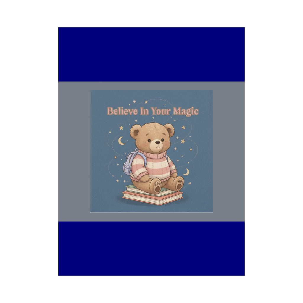 Bear Poster – Believe in Your Magic