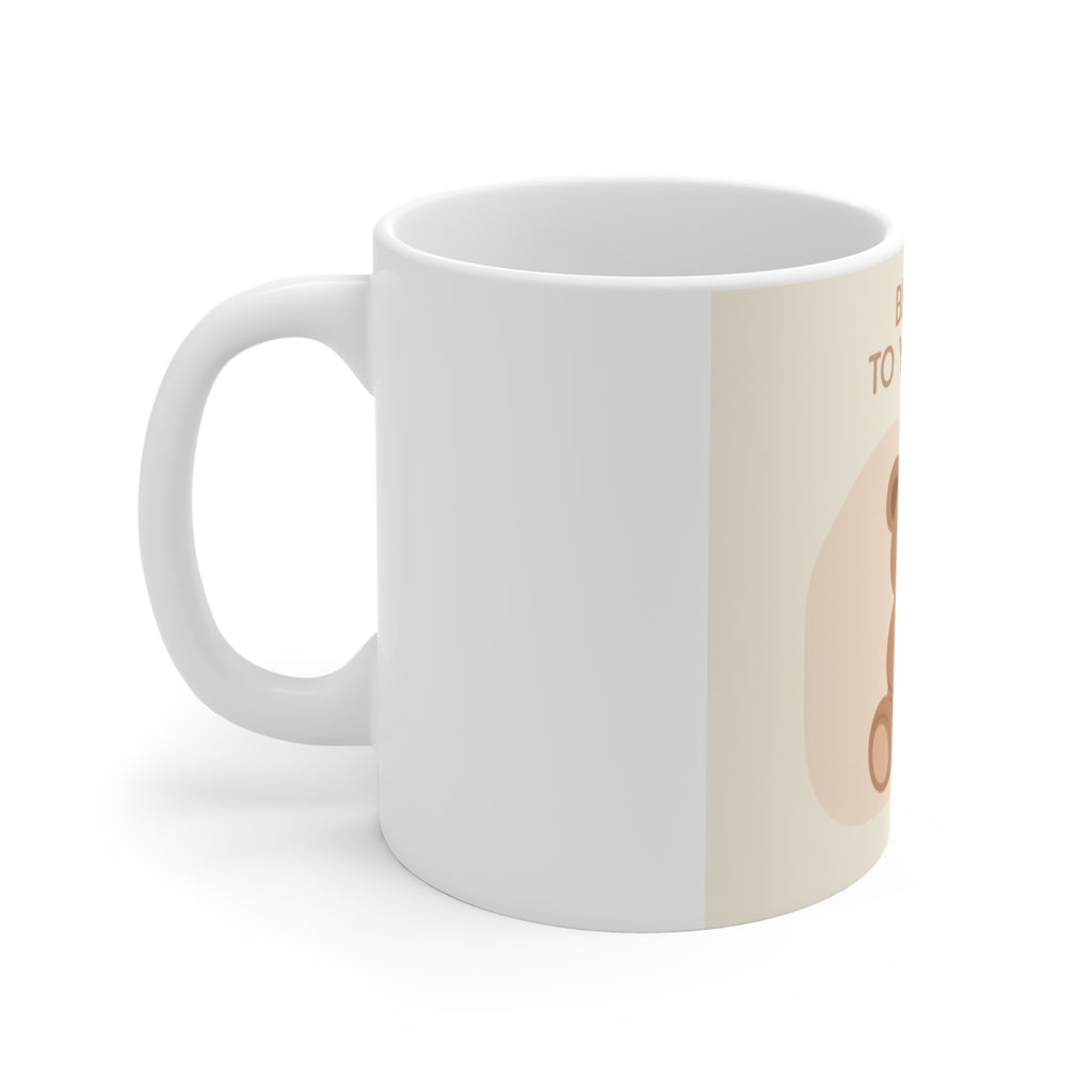 BE KIND TO YOURSELF Bear Mug 11oz
