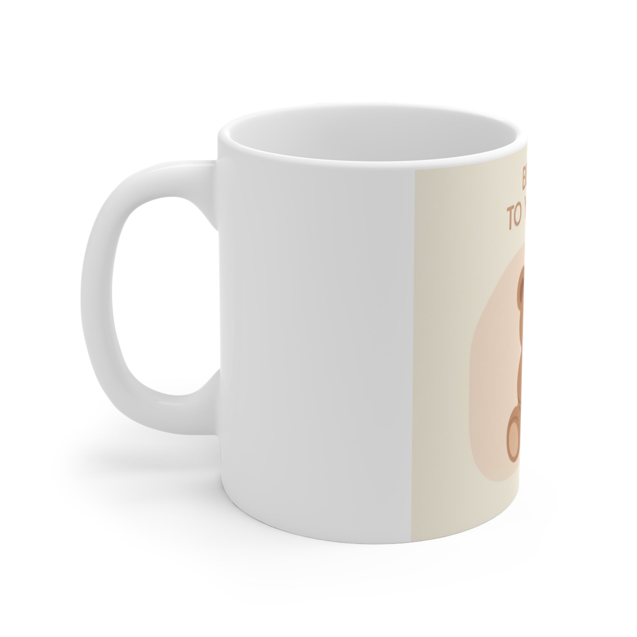 BE KIND TO YOURSELF Bear Mug 11oz