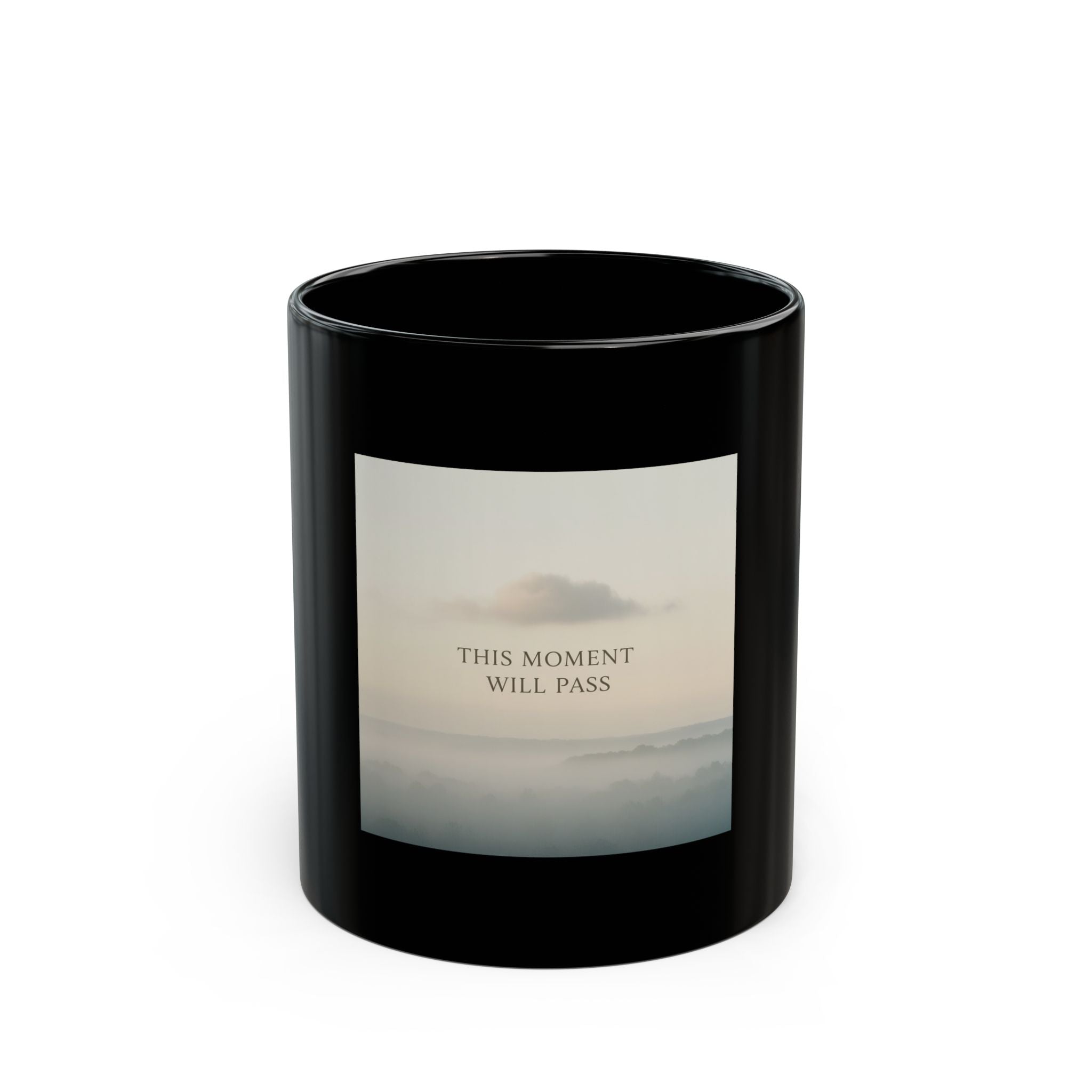 THIS MOMENT WILL PASS Black Mug