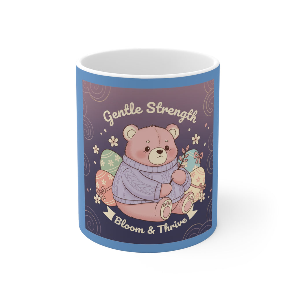 Bear Mug 11oz – Gentle Strength Bloom Thrive