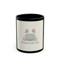 She Believed She Could Black Mug 11oz