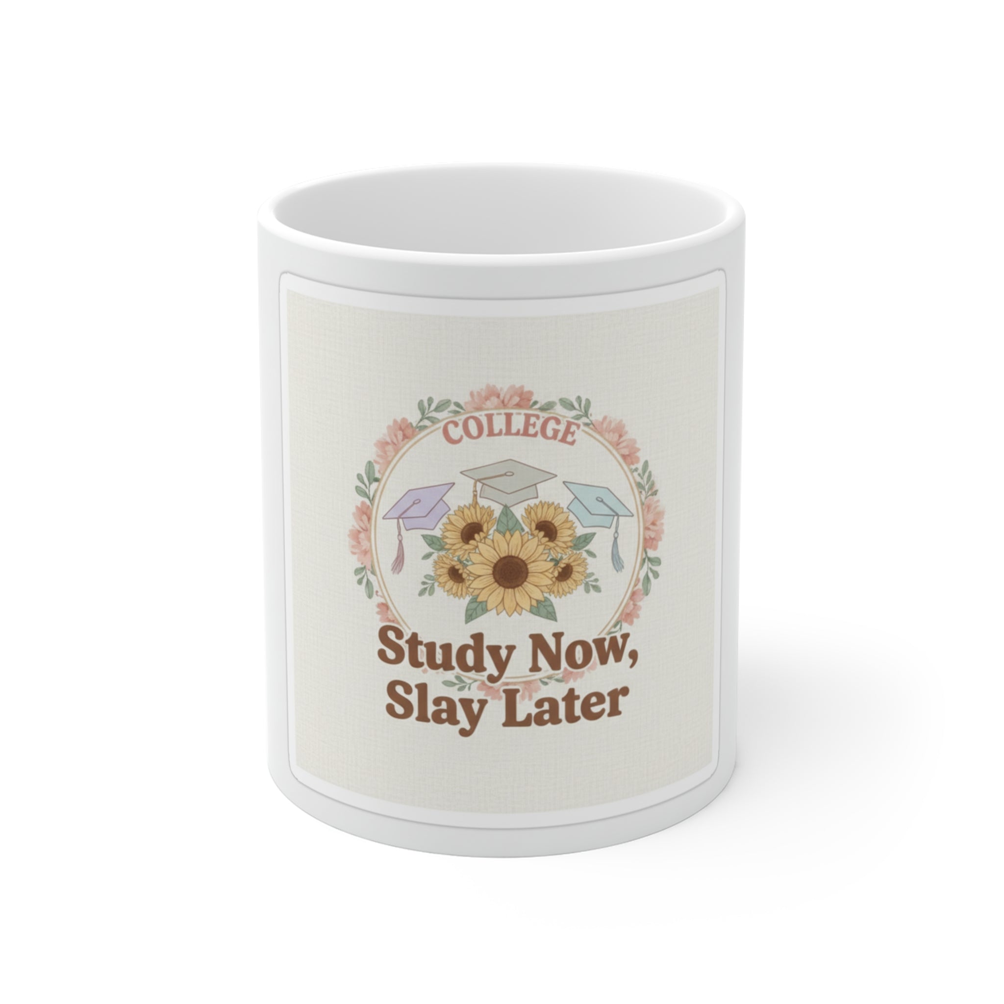 Study Now, Slay Later Mug 11oz