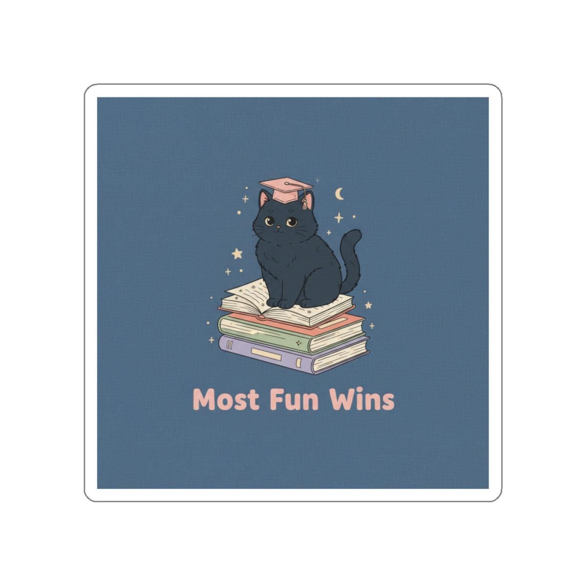 Black Cat Die-Cut Sticker – Most Fun Wins