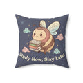 Bee Square Pillow – Study Now, Slay Later