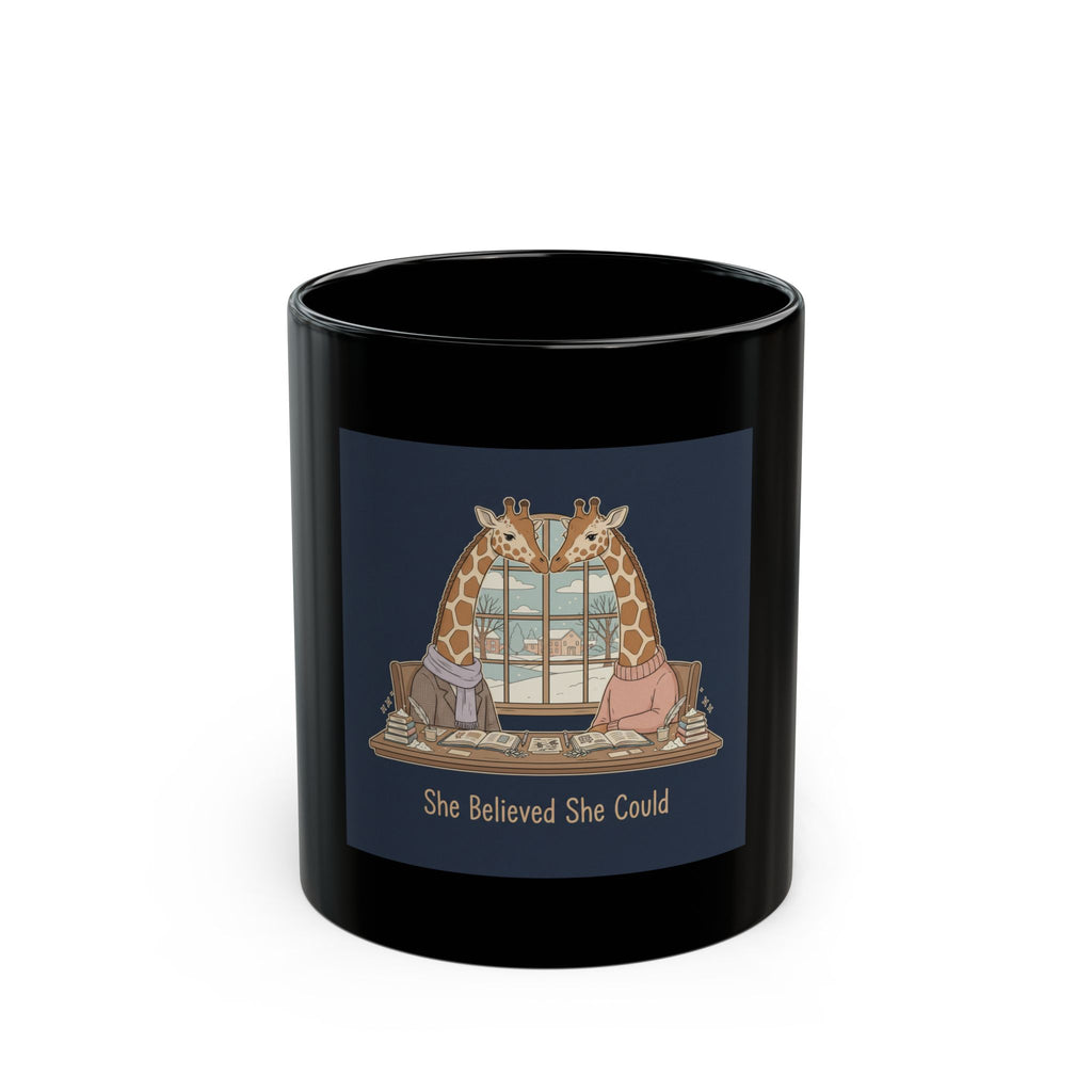 She Believed She Could Giraffe Black Mug 11oz