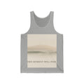 THIS MOMENT WILL PASS Tank Top