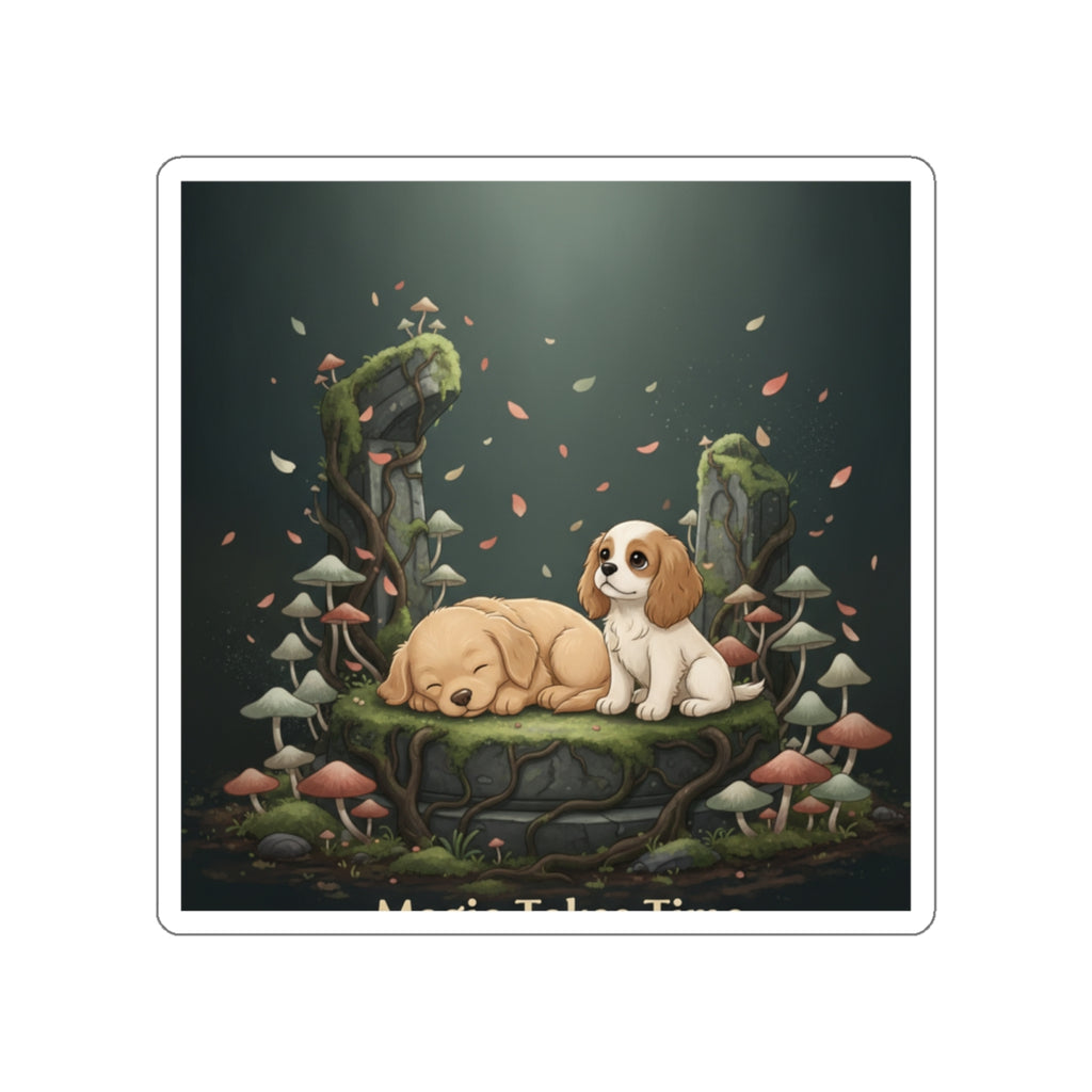 Puppies Die-Cut Sticker – Magic Takes Time