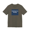 Polished & Pretty - KayKay Women Tee