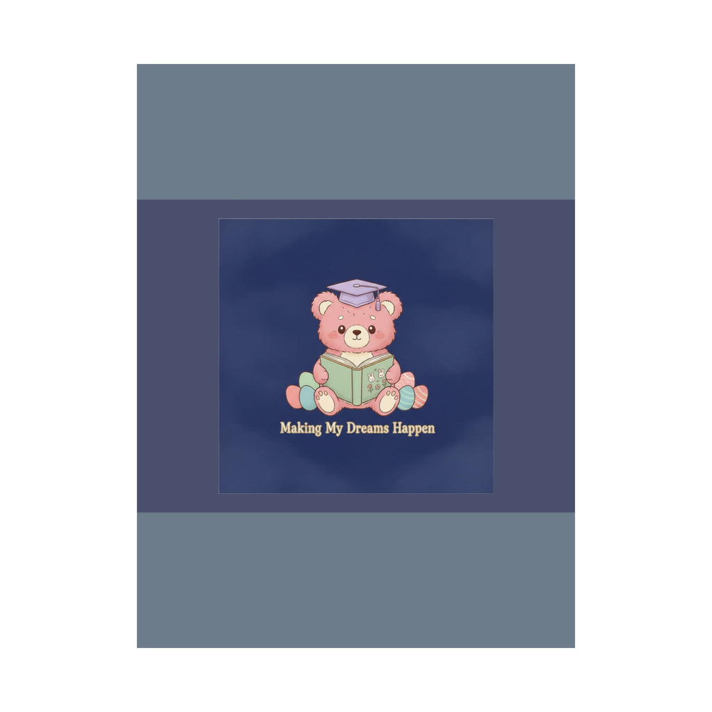 Bear Poster – Making My Dreams Happen